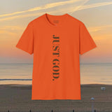 Elevate Your Spirit: Unisex Empowerment Quote: Just God Spring Tee