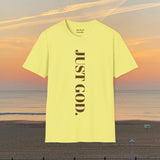 Elevate Your Spirit: Unisex Empowerment Quote: Just God Spring Tee